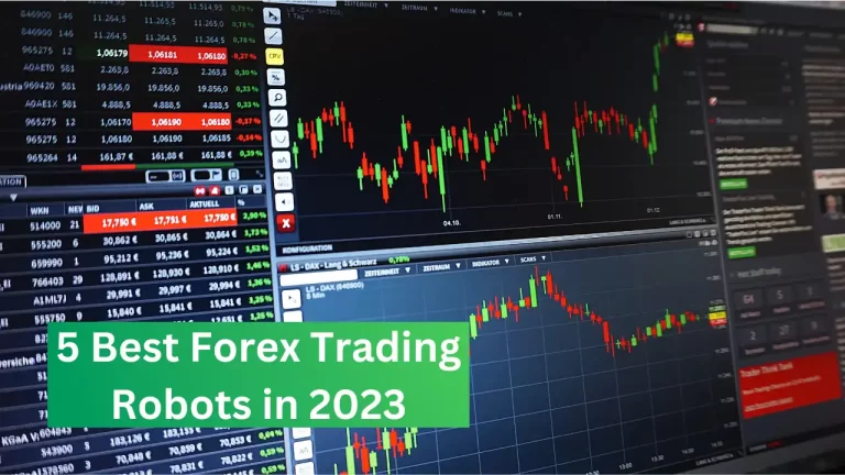 5 Best Forex Trading Robots in 2023