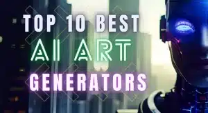 top 10 best Ai Art Generators